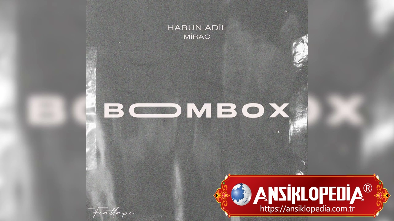 Harun Adil & Mirac - Boombox Şarkı Sözleri