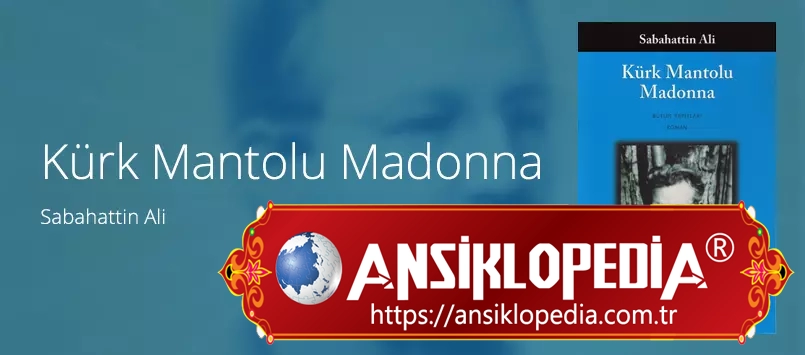 Sabahattin Ali - Kürk Mantolu Madonna Roman Özeti